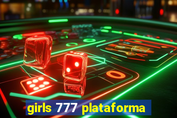 girls 777 plataforma